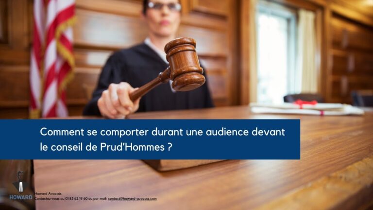 Comment se comporter durant une audience devant le conseil de Prud’Hommes ?