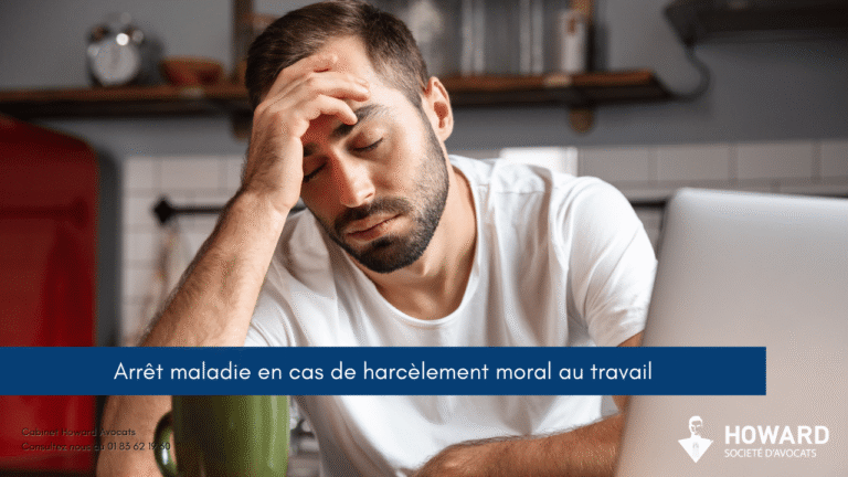 Arrêt maladie en cas de harcèlement moral au travail