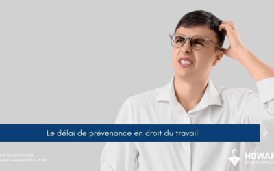 Le délai de prévenance en droit du travail